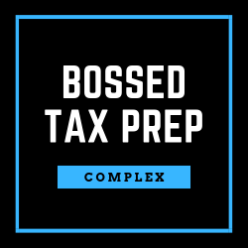 Complex - BOSSED Tax Prep